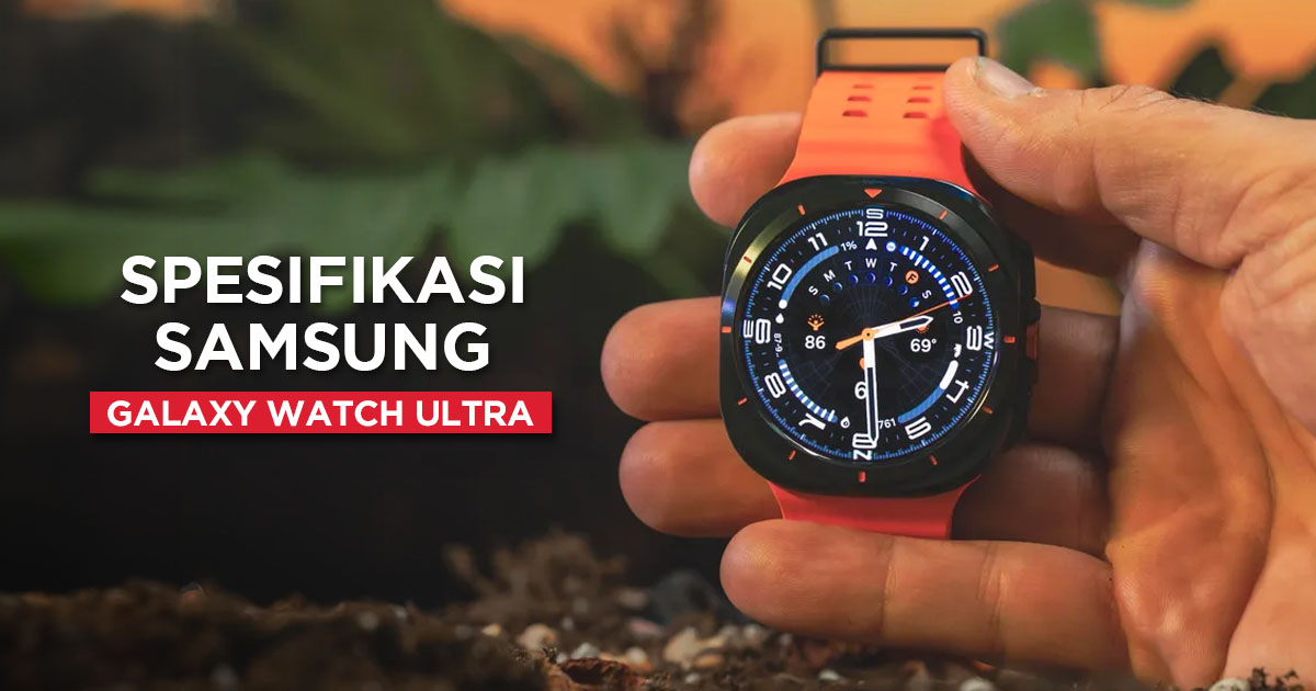Jam Tangan Samsung Galaxy Watch Ultra 47 mm: Fitur dan Desain Terbaru